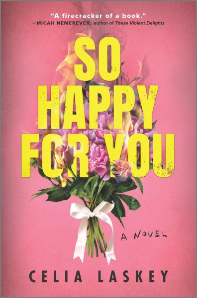So happy for you : a novel / Celia Laskey.