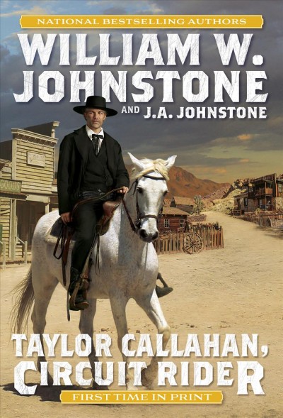 Taylor Callahan, Circuit Rider / William W. Johnstone and J.A. Johnstone.