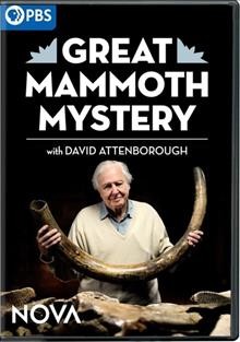 Great mammoth mystery / a Nova production by Windfall Films Ltd. (part of the Argonon Group) for GBH Boston in association with the BBC and the Australian Broadcasting Corporation ; produced and directed by Jamie Lochhead.