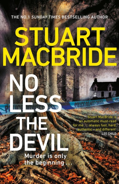 No less the devil / Stuart MacBride.
