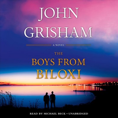 The boys from Biloxi / John Grisham.