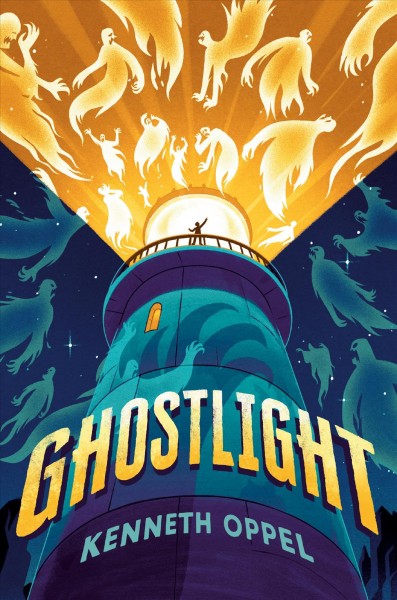 Ghostlight / Kenneth Oppel.