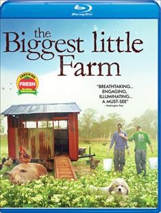 The biggest little farm [blu-ray] / Neon and FarmLore Films present ; in association with Diamond Docs ; in association with Impact Partners and Artemis Rising ; written by John Chester, Mark Monroe ; produced by Sandra Keats ; produced by John Chester ; directed by John Chester.
