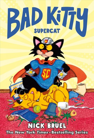 Bad Kitty : Supercat / Nick Bruel.