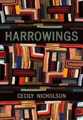 Harrowings : poems / Cecily Nicholson.
