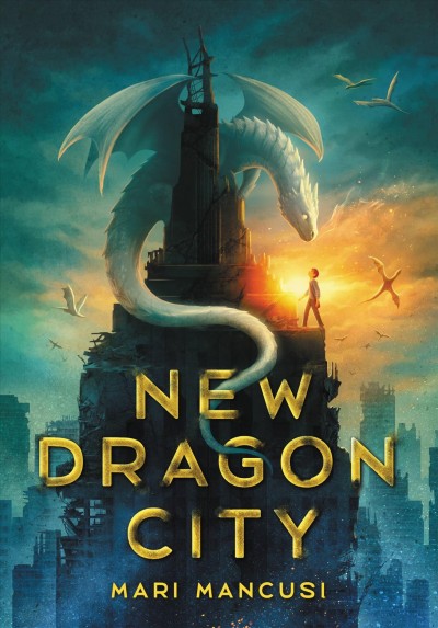 New dragon city / Mari Mancusi.