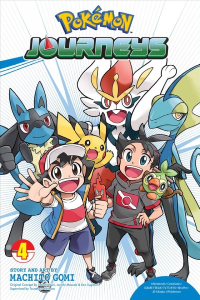 Pokémon journeys. Volume 4 / story and art by Machito Gomi ; translation, Misa 'Japanese Ammo' ; english adaption, Molly Tanzer.