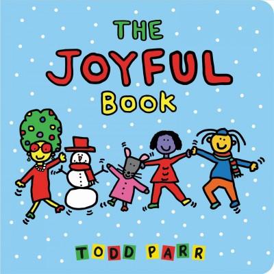 The joyful book / Todd Parr.