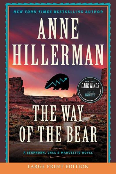The way of the bear / Anne Hillerman.
