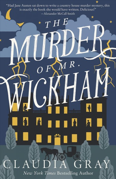 The murder of Mr. Wickham / Claudia Gray.
