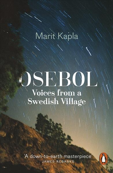 Osebol : voices from a Swedish village / Marit Kapla ; translated by Peter Graves.