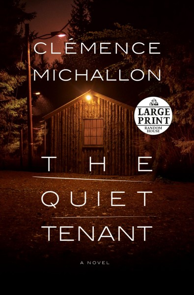 The quiet tenant : a novel / Clémence Michallon.