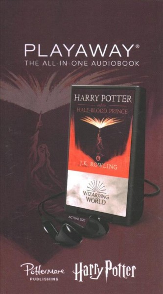 Harry Potter and the half-blood prince [sound recording] / J.K. Rowling.