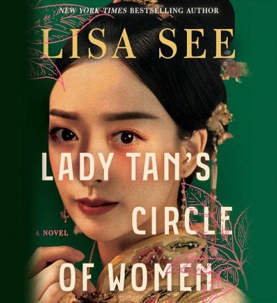 Lady Tan's circle of women / sound recording / Lisa See.
