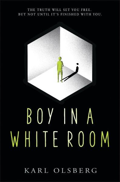 Boy in a white room / Karl Olsberg ; translated by Larisa Villar Hauser.