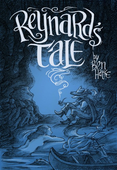 Reynard's tale : (a story of love and mischief) / by Ben Hatke.