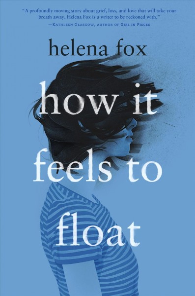 How it feels to float / Helena Fox.