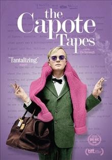 The Capote tapes [videorecording] / director, Ebs Burnough.