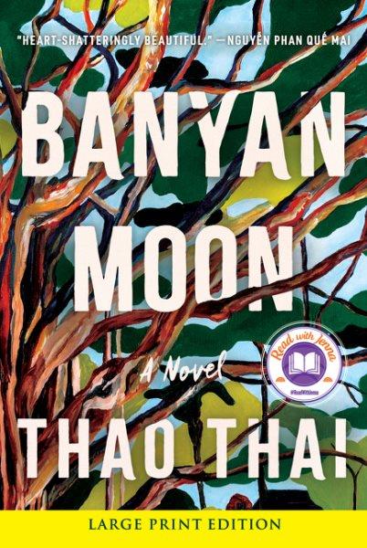 Banyan Moon : a novel / Thao Thai.