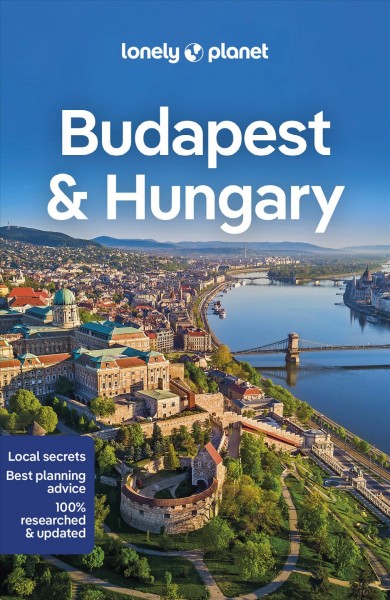 Budapest & Hungary / Kata Fári [and five others].