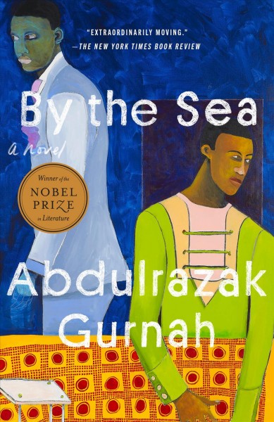 By the sea / Abdulrazak Gurnah.