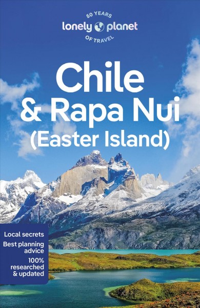 Chile & Rapa Nui (Easter Island) / Isabel Albiston [and four others].