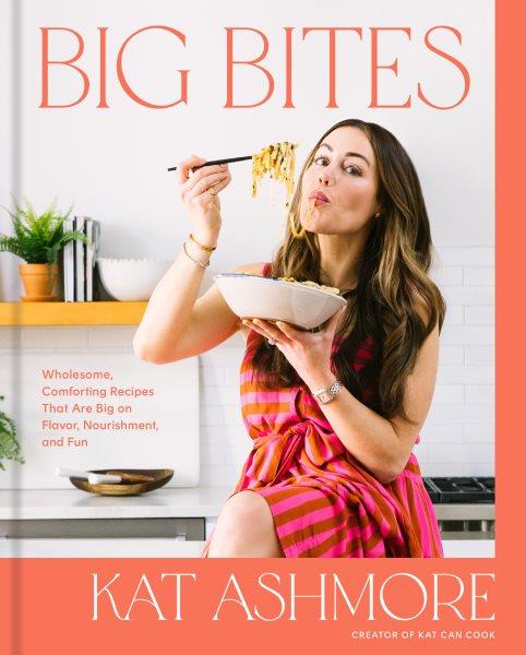 Big bites / Kat Ashmore.
