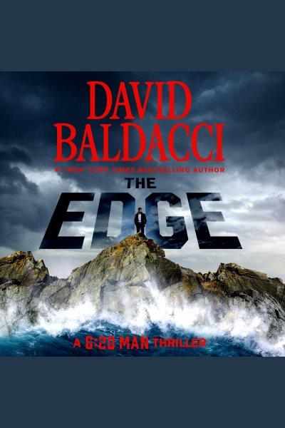 The Edge [electronic resource] / David Baldacci.