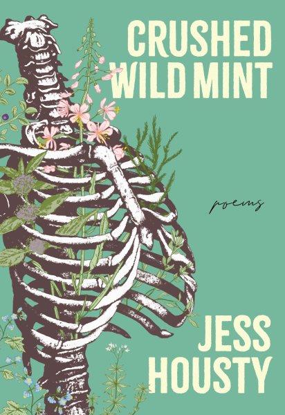 Crushed wild mint / Jess Housty.