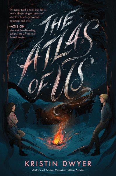 The atlas of us / Kristin Dwyer.