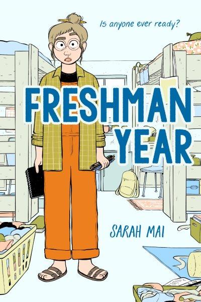 Freshman year / Sarah Mai.
