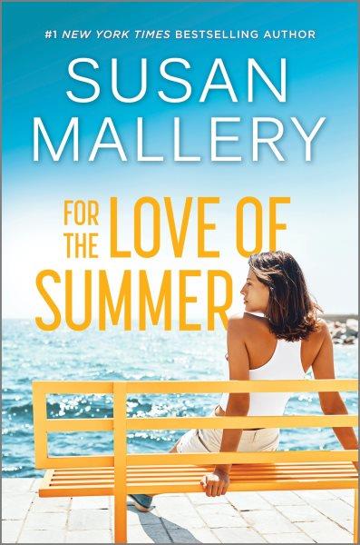 For the Love of Summer : A Novel
