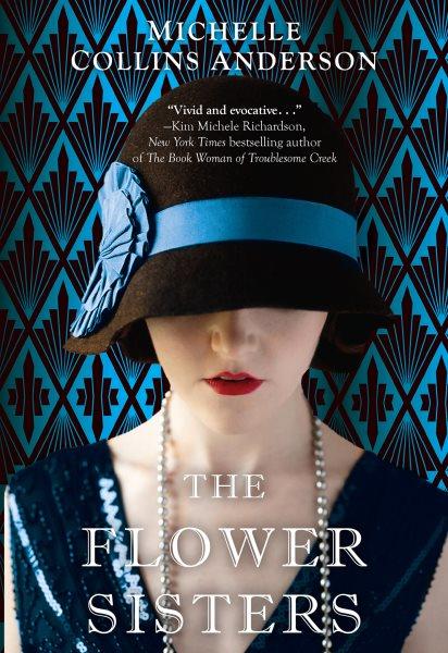 The Flower Sisters A Novel.
