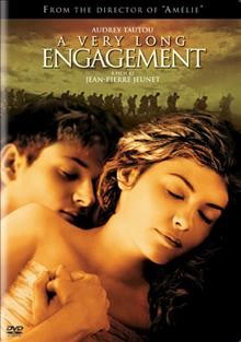 A very long engagement [videorecording] / directed by Jean-Pierre Jeunet ; screenplay by Jean-Pierre Jeunet,  Guillaume Laurant.