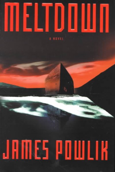 Meltdown / James Powlik.