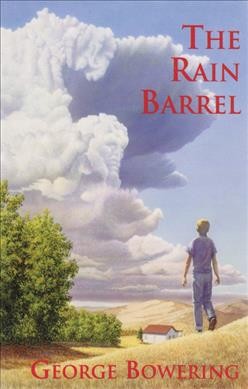The rain barrel and other stories / George Bowering.
