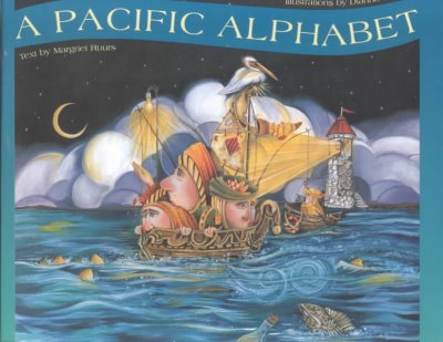 A Pacific alphabet / text by Margriet Ruurs ; illustrations by Dianna Bonder.