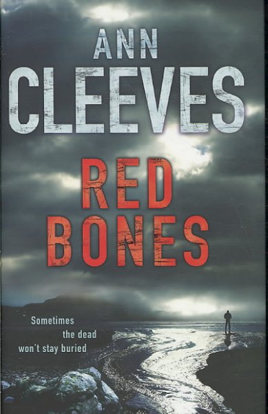 Red bones / Ann Cleeves.