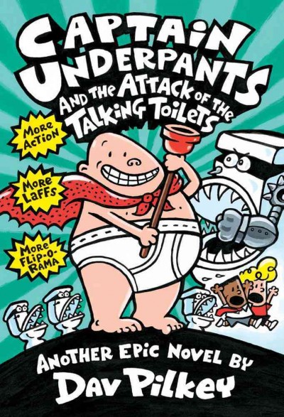 Captain Underpants and the attack of the talking toilets.