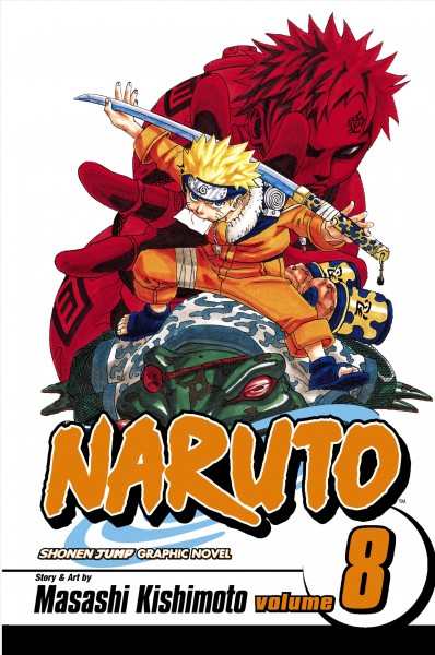Naruto: volume 8. : Life-and-death battles.