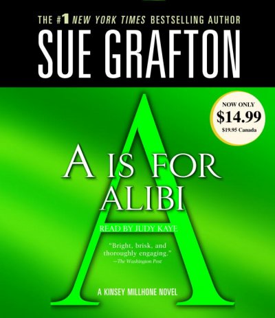 "A" is for alibi [sound recording] : [a Kinsey Millhone mystery] / Sue Grafton.
