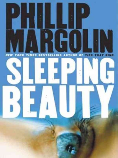 Sleeping beauty [text (large print)] / Phillip Margolin.