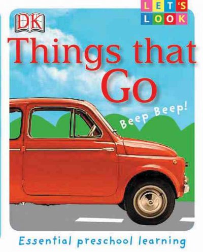 Let's look. Things that go / [written by Anna Harrison].