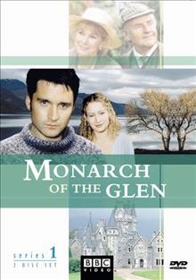 Monarch of the glen. Series 1 [videorecording] / an Ecosse Films production ; British Broadcasting Corporation ; produced by Nick Pitt ; written by Michael Chaplin, Niall Leonard ; directed by Edward Bennett.