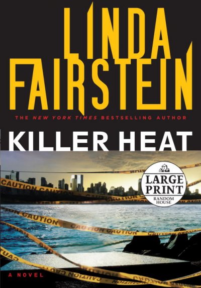 Killer heat : a novel / Linda Fairstein.