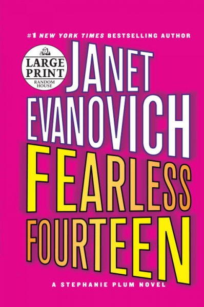 Fearless fourteen [text (large print)] : [a Stephanie Plum novel] / Janet Evanovich.