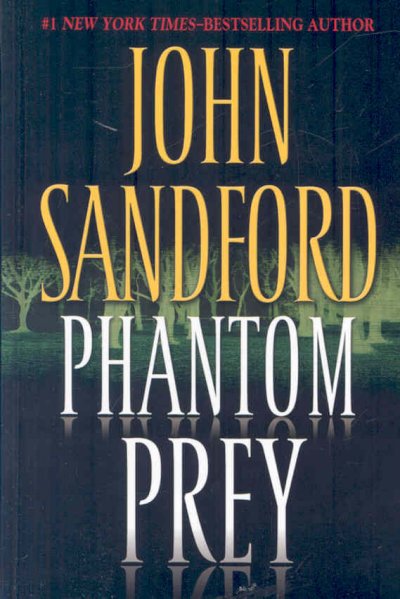 Phantom prey [text (large print)] / John Sandford.