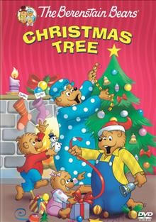 The Berenstain Bears. Christmas tree [videorecording] / Sony Wonder ; producer, Buzz Potamkin ; written and created by Stan and Jan Berenstain ; director, Mordicai Gerstein.
