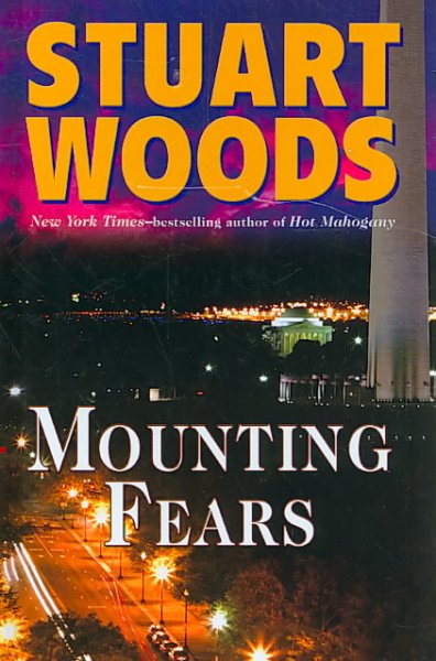 Mounting fears [text (large print)] / Stuart Woods.