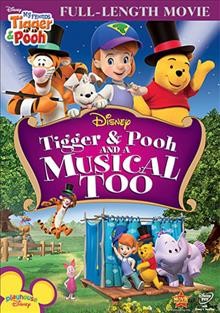 Tigger & Pooh and a musical too : [dvd] [videorecording].
